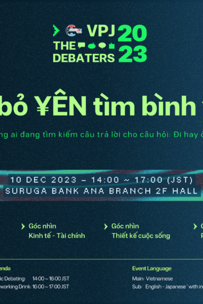 VPJ The Debaters 2023 – Nên bỏ ¥ên tìm bình yên?